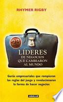 Libro 28 Líderes de negocios que cambiaron al mundo