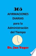 Libro 365 AFIRMACIONES DIARIAS para la Administración del Tiempo