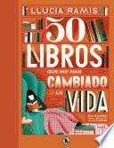 Libro 50 libros que me han cambiado la vida