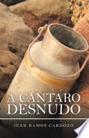 Libro A Cántaro Desnudo