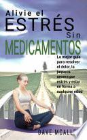 Libro Alivie el estrés sin medicamentos