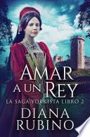 Libro Amar a un Rey