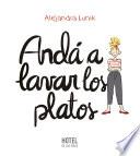 Libro Andá a lavar los platos