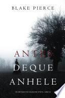 Libro Antes De Que Anhele (Un Misterio con Mackenzie White—Libro 10)