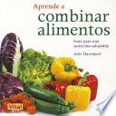 Libro Aprende a combinar alimentos