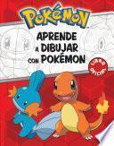 Libro Aprende a Dibujar Con Pokemon / Pokemon How to Draw