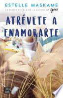 Libro Atrévete a enamorarte