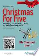 Libro Bb Clarinet part of Christmas for five for Woodwind Quintet