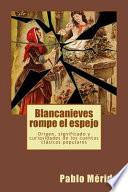 Libro Blancanieves rompe el espejo