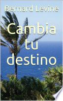 Libro Cambia tu destino