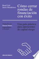 Libro Cómo cerrar rondas de financiación con éxito