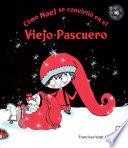 Libro Cómo noel se convirtió en el viejo pascuero