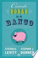 Libro Cuando Robar Un Banco