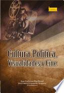 Libro Cultura política, visualidades y cine