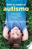 Libro Dale La Vuelta Al Autismo