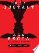 Libro De la Gestalt a la secta.