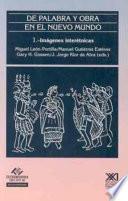 Libro De palabra y obra en el nuevo mundo: Imágenes interétnicas