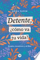 Libro Detente, ¿cómo va tu vida?