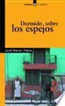 Libro Dormido sobre los espejos