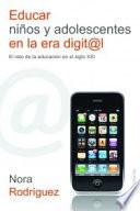 Libro Educar niños y adolescentes en la era digital