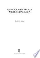 Libro Ejercicios de teoría microeconómica