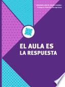 Libro El aula es la respuesta