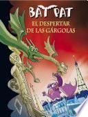 Libro El despertar de las gárgolas (Serie Bat Pat 23)