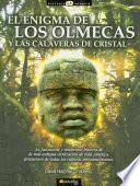 Libro El enigma de los Olmecas y las calaveras de cristal