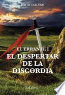 Libro El Errante I. El despertar de la discordia