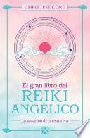 Libro El gran libro del reiki angélico