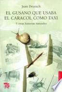 Libro El Gusano Que Usaba el Caracol Como Taxi