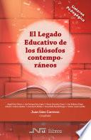 Libro El legado educativo de los filósofos contemporáneos