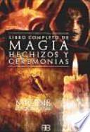 Libro El libro completo de magia, hechizos y ceremonias