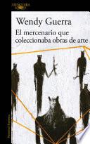 Libro El mercenario que coleccionaba obras de arte