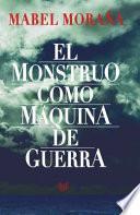 Libro El monstruo como máquina de guerra