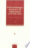 Libro El Plan Hidrológico Nacional y sus implicaciones en el País Vasco