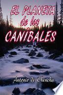 Libro El planeta de los caníbales