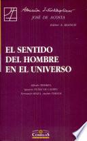 Libro El sentido del hombre en el universo