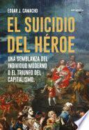 Libro El suicidio del héroe