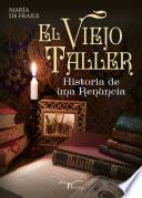 Libro El viejo taller