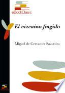 Libro El vizcaíno fingido (Anotado)