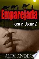 Libro Emparejada con el jeque 2 (Novela erótica romántica BBW, BDSM)