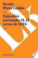 Libro Episodios Nacionales II. el Terror De 1824