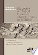 Libro ¿Es posible combatir el terrorismo yihadista a través de la justicia?