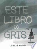 Libro Este Libro Es Gris