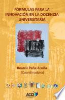 Libro Fórmulas para la innovación en la docencia universitaria