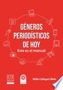 Libro Géneros periodísticos de hoy