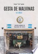 Libro Gesta de Malvinas. 40 años.