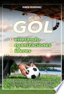 Libro Gol, generando organizaciones líderes.