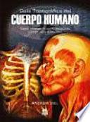 Libro GUÍA TOPOGRÁFICA DEL CUERPO HUMANO. Cómo localizar huesos, músculos y otros tejidos blandos (Bicolor)